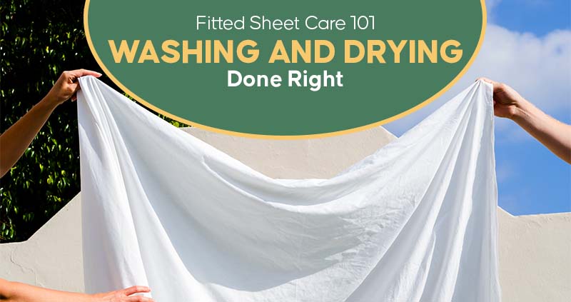 Washing and drying of fitted bed sheet