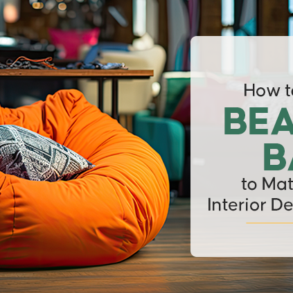 How to Style Bean Bags to Match Any Interior Decor Theme